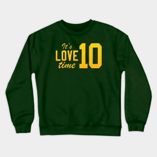 It's Love time Crewneck Sweatshirt